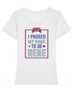 I Paused My Game To Be Here Tricou mânecă scurtă guler larg fitted Damă Expresser