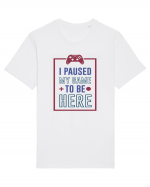 I Paused My Game To Be Here Tricou mânecă scurtă Unisex Rocker