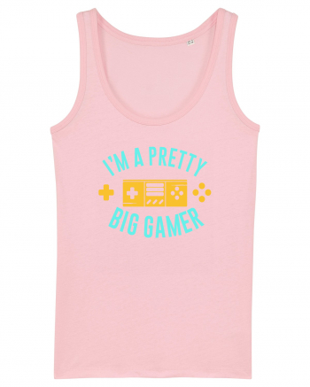 I'm A Pretty Big Gamer Cotton Pink