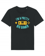 I'm A Pretty Big Gamer Tricou mânecă scurtă Unisex Rocker