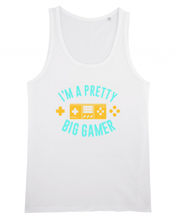 I'm A Pretty Big Gamer White