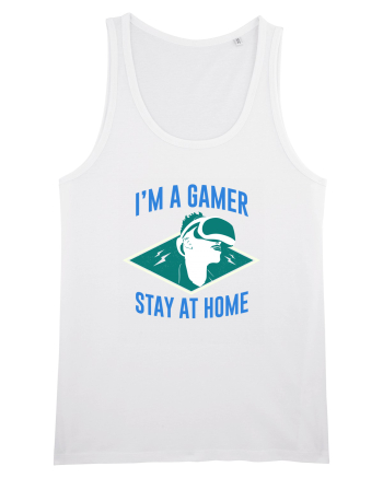 I'm A Gamer, Stay At Home White