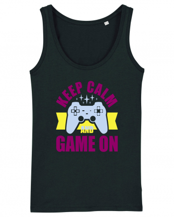 Keep Calm And Game On Black