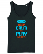 Keep Calm And Play Games Maiou Damă Dreamer