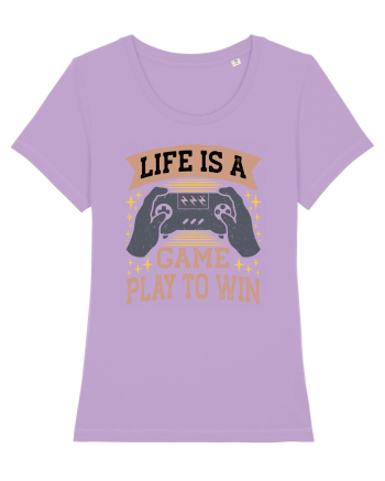 Life Is A Game Play To Win Lavender Dawn