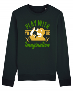 Play With Your Imagination Bluză mânecă lungă Unisex Rise