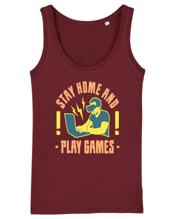 Stay Home And Play Games Burgundy