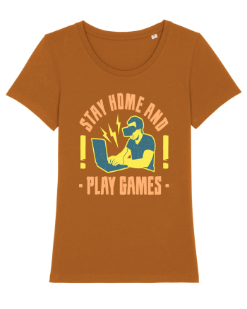 Stay Home And Play Games Roasted Orange