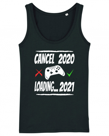 Cancel 2020 Loading 2021 Black