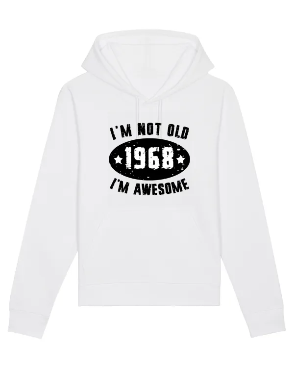 I'm Not Old I'm Awesome 1968 White