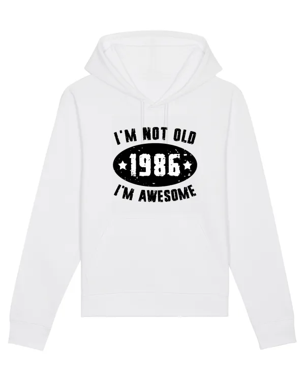 I'm Not Old I'm Awesome 1986 White