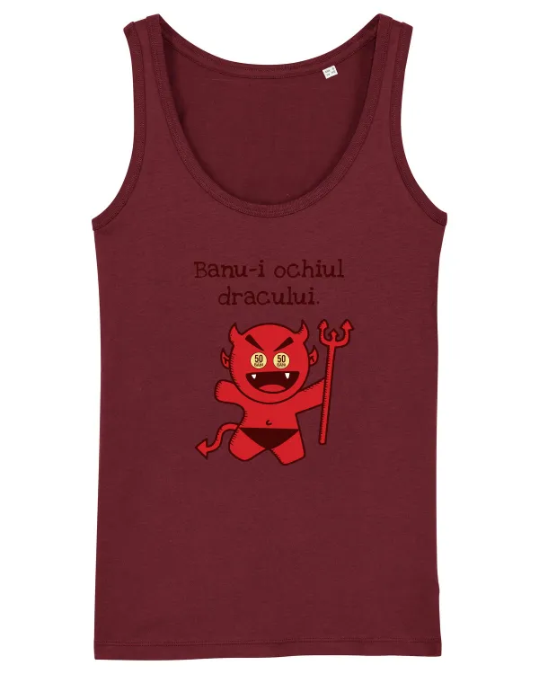 Banu-i ochiul dracului. Burgundy