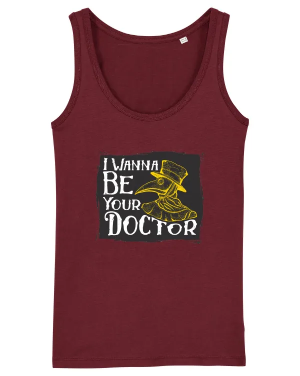 I Wanna Be Your Doctor Burgundy