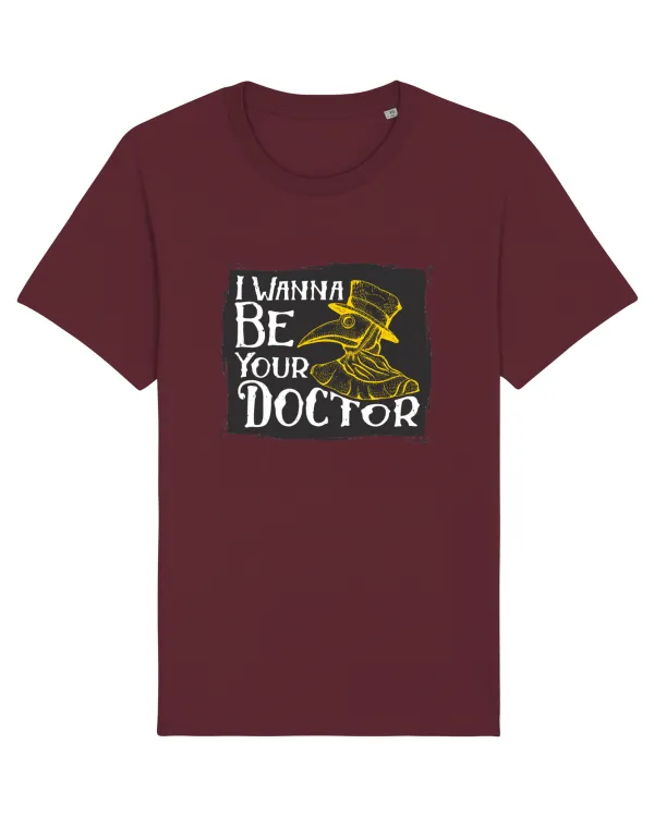 I Wanna Be Your Doctor Burgundy