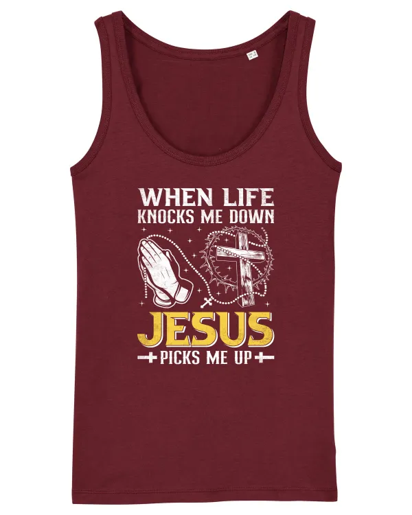 When life knocks me down Jesus picks me up Burgundy