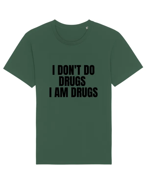 i don t do drugs i am drugs Bottle Green
