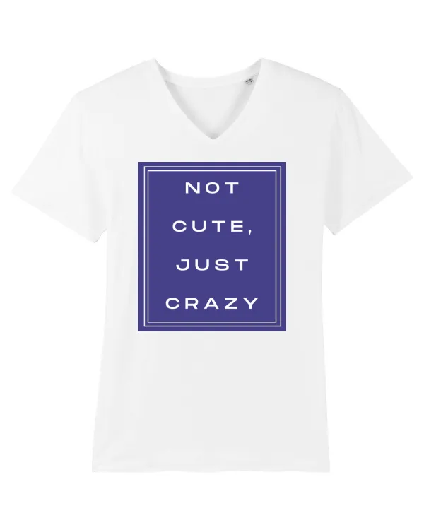 not cute just crazy2 Tricou mânecă scurtă guler V Bărbat Presenter