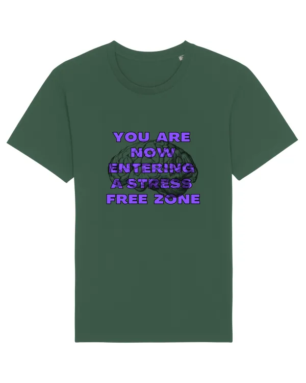 YOU ARE NOW ENTERING A STRESS FREE ZONE Bottle Green