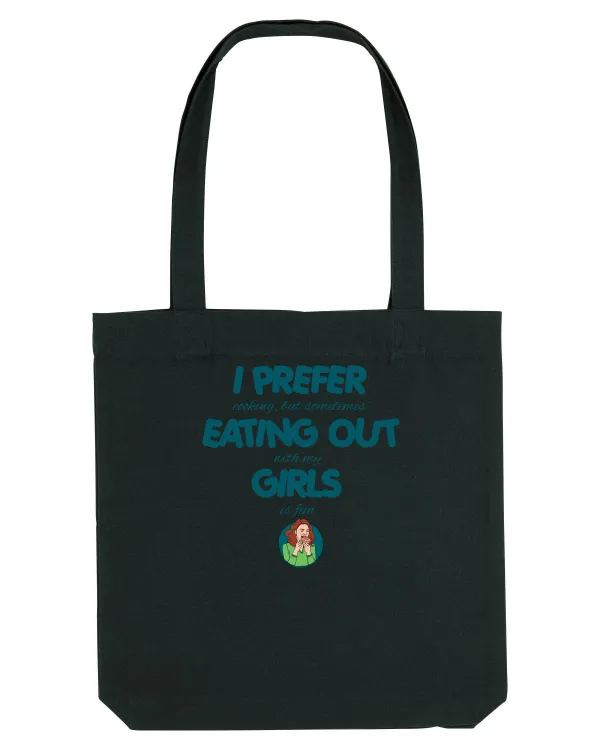 I PREFER EATING OUT (with my) GIRLS Black