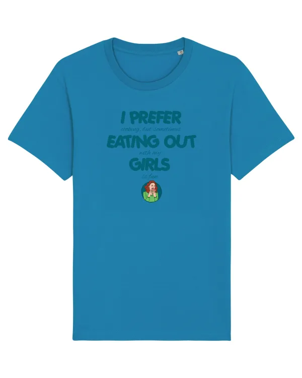 I PREFER EATING OUT (with my) GIRLS Azur