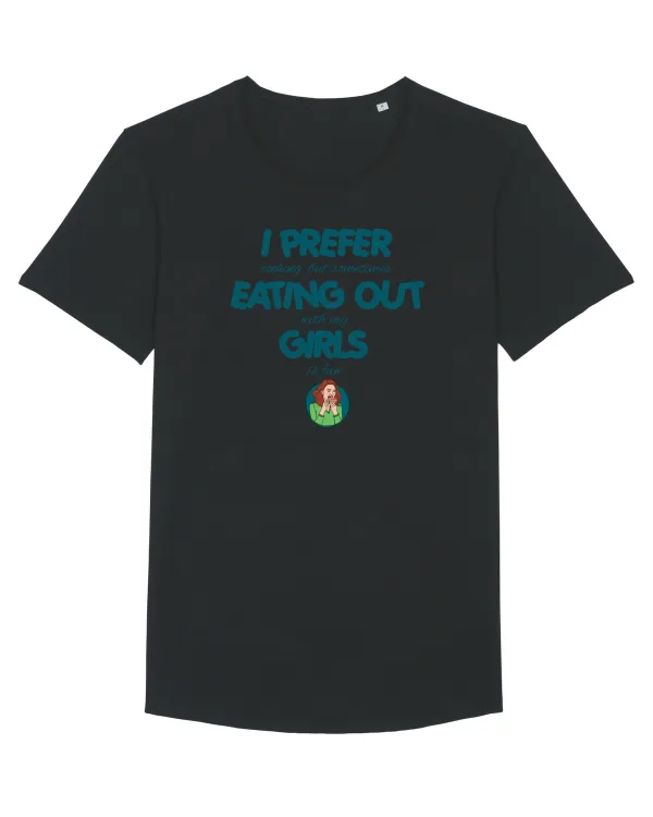 I PREFER EATING OUT (with my) GIRLS Black