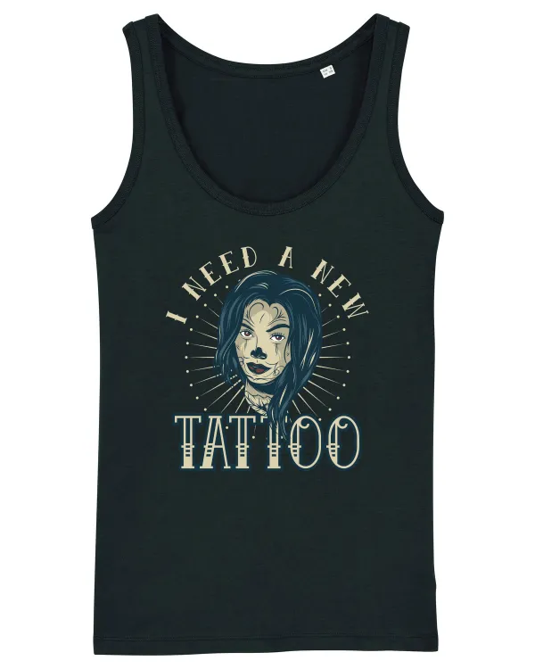 I Need A new Tattoo Black
