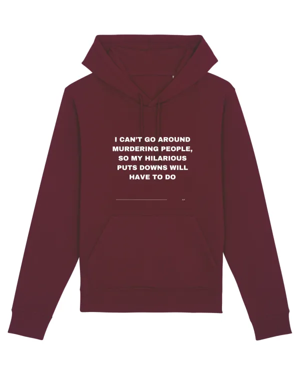 I can't go around murdering people ... Burgundy