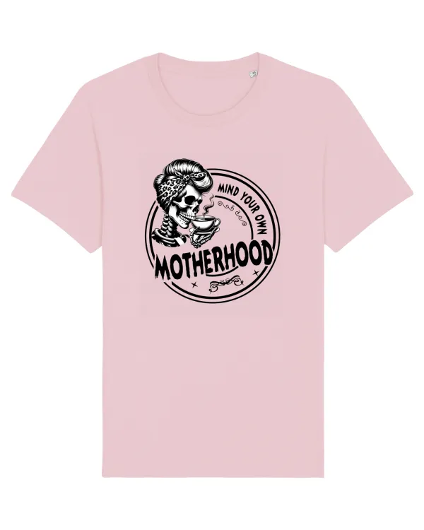 Moda rebelă pt mame moderne - Mind your own motherhood Cotton Pink