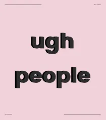 ugh people