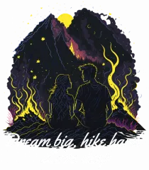 pt montaniarzii îndrăgostiți - Dream big, hike hard, love deep
