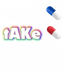 Red pill or Blue pill
